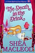 E-Book (epub) The Death in the Drink (Viola Roberts Cozy Mysteries, #7) von Shéa Macleod