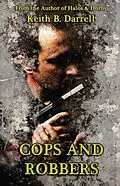 E-Book (epub) Cops and Robbers von Keith B. Darrell