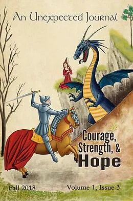 E-Book (epub) An Unexpected Journal: Courage, Strength, & Hope (Volume 1, #3) von An Unexpected Journal, Daniel Ray, Nicole Howe