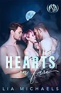E-Book (epub) Hearts on Fire (Wild Fire Romance, #5) von Lia Michaels