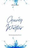 E-Book (epub) Chasing Winter (The Four Seasons Series, #4) von Alora Kate