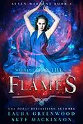 E-Book (epub) Within the Flames (Seven Wardens, #4) von Skye Mackinnon, Laura Greenwood