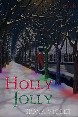 E-Book (epub) Holly Jolly von Silvia Violet