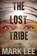 E-Book (epub) The Lost Tribe von Mark Lee