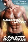 E-Book (epub) Dangerous Liaisons von Tarah Scott, Evan Trevane
