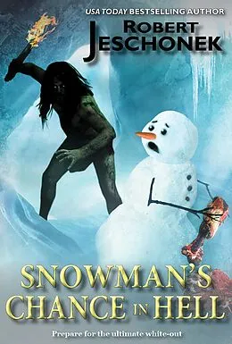 E-Book (epub) Snowman's Chance in Hell von Robert Jeschonek