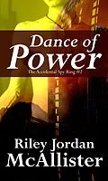 E-Book (epub) Dance of Power (The Accidental Spy Ring, #2) von Riley Jordan Mcallister