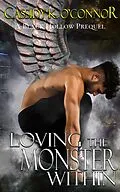 E-Book (epub) Loving The Monster Within (Black Hollow) von Cassidy K. O'Connor