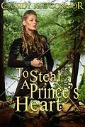 E-Book (epub) To Steal A Prince's Heart von Cassidy K. O'Connor