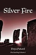 E-Book (epub) Silver Fire (The Kaerling, #1) von Freya Pickard