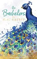 E-Book (epub) The Bachelors von E. S. Carter