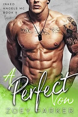 E-Book (epub) A Perfect Vow (Inked Angels MC, #9) von Zoey Parker