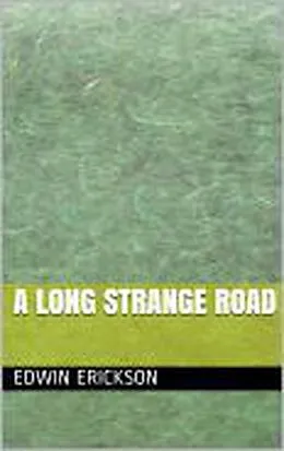 E-Book (epub) A Long Strange Road von Edwin Erickson