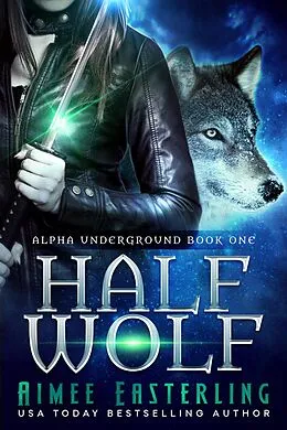 E-Book (epub) Half Wolf von Aimee Easterling