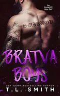 E-Book (epub) Bratva Boys (Box Set) von T. L Smith