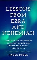 E-Book (epub) Lessons from Ezra and Nehemiah von Hayes Press
