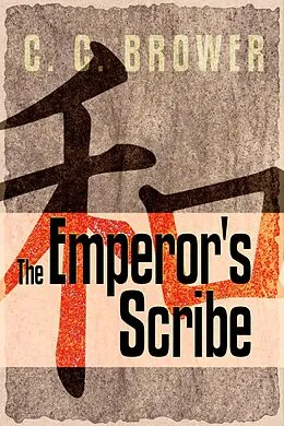 E-Book (epub) The Emperor's Scribe (Short Fiction Young Adult Science Fiction Fantasy) von C. C. Brower