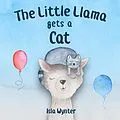 E-Book (epub) The Little Llama Gets a Cat (The Little Llama's Adventures, #2) von Isla Wynter
