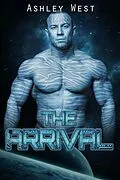 E-Book (epub) The Arrival von Ashley West