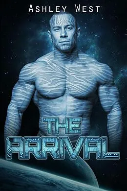 E-Book (epub) The Arrival von Ashley West