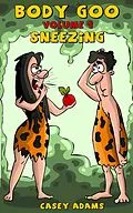 E-Book (epub) Sneezing (Body Goo, #1) von Casey L Adams