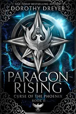 E-Book (epub) Paragon Rising (Curse of the Phoenix, #2) von Dorothy Dreyer