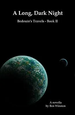 E-Book (epub) The Long, Dark Night (Bedouin's Travels, #2) von Ben Winston