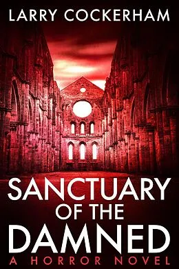 E-Book (epub) Sanctuary of the Damned von Larry Cockerham