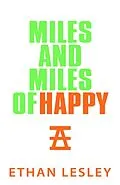 E-Book (epub) Miles And Miles of Happy (The Incomplete Range, #6) von Ethan Lesley