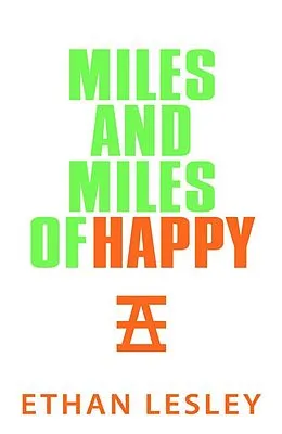 E-Book (epub) Miles And Miles of Happy (The Incomplete Range, #6) von Ethan Lesley