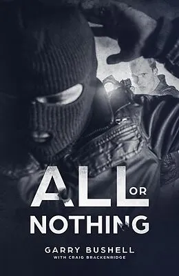 E-Book (epub) All or Nothing von Garry Bushell, Craig Brackenridge