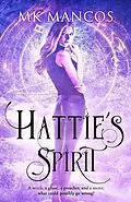 E-Book (epub) Hattie's Spirit (Doran Witches, #1) von Mk Mancos