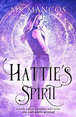 E-Book (epub) Hattie's Spirit (Doran Witches, #1) von Mk Mancos