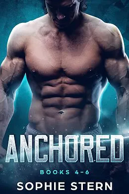 E-Book (epub) Anchored: Books 4-6 von Sophie Stern