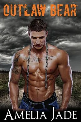 E-Book (epub) Outlaw Bear (Bluff Bears, #2) von Amelia Jade