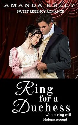 E-Book (epub) Ring for a Duchess von Amanda Kelly