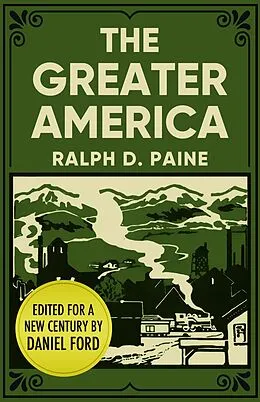 E-Book (epub) The Greater America von Ralph D. Paine