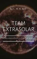E-Book (epub) Team Extrasolar (Hollanduscosm) von C. M. B. Bell