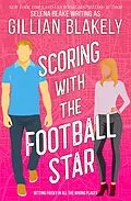 E-Book (epub) Scoring with the Football Star (Girls' Night, #1) von Gillian Blakely, Selena Blake