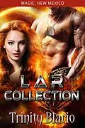 E-Book (epub) LAR Collection (Magic, New Mexico) von Trinity Blacio