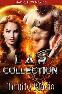 E-Book (epub) LAR Collection (Magic, New Mexico) von Trinity Blacio