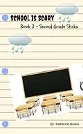 E-Book (epub) Second Grade Stinks (School is Scary, #3) von Katherine Brown