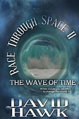 E-Book (epub) Race Through Space II: The Wave of Time von David Hawk