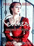 E-Book (epub) Mail Order Bride: Esther - Paradise Mistaken (Brides Of Paradise, #3) von Grace Heartsong