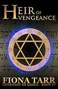 E-Book (epub) Heir of Vengeance (Covenant of Grace, #4) von Fiona Tarr