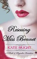E-Book (epub) Rescuing Miss Bennet (A Pride and Prejudice Variation) von Katie Bright