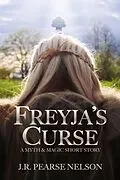 E-Book (epub) Freyja's Curse von J. R. Pearse Nelson