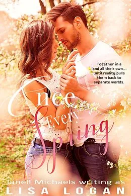 E-Book (epub) Once Every Spring von Janell Michaels, Lisa Logan