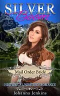 E-Book (epub) Silver Boom - Mail Order Bride Historical Western Romance von Johanna Jenkins