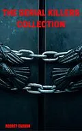 E-Book (epub) The Serial Killers Collection von Rodney Cannon